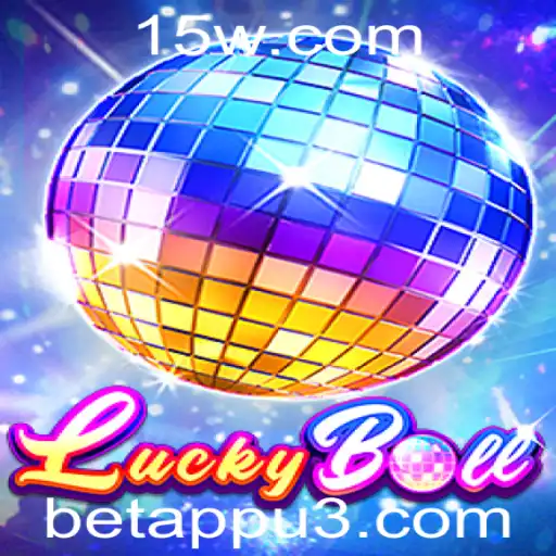 Descubra o Fascinante Mundo do LuckyBall na Plataforma Betapp